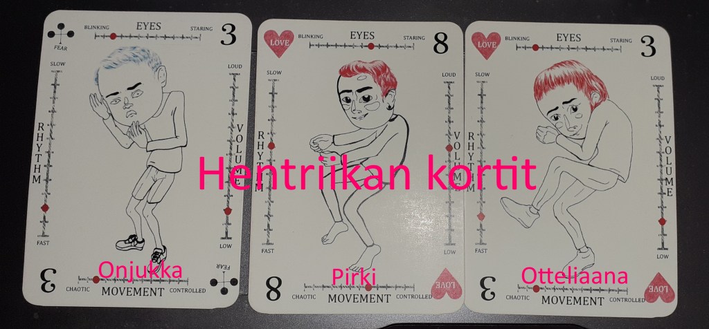 Hentriikan kortit: Onjukalle ristikolmonen, Pirkille herttakasi ja Otteliaanalle herttakolmonen.