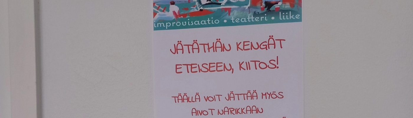 Olotilan eteisteksti: Jätäthän kengät eteiseen, kiitos! Täällä voit jättää myös aivot narikkaan - Samoin kaiken sen, minkä tänään haluat jäävän olotilasi ulkopuolelle