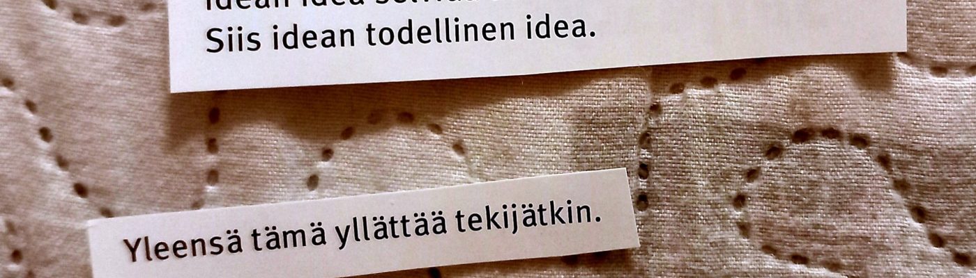 Kaksi viestilappua, joissa on tekstit: 1, Idean idea selviää usein vasta toteutuksessa. Siis idean todellinen idea. 2. Yleensä tämä yllättää tekijätkin.